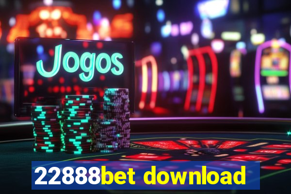 22888bet download